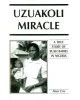 Uzuakoli Miracle; A True Story Of Bush Babies In Nigeria