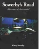 Sowerby's Road: Adventures of a Driven Mind