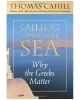 Sailing the Wine-Dark Sea: Why the Greeks Matter
