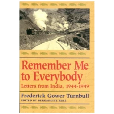 Remember Me to Everybody: Letters From India, 1944-1949