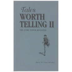 Tales Worth Telling II - The Ivory Tower Revisited