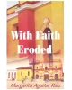With Faith Eroded