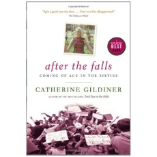 After the Falls - Coming of Age in the Sixties