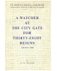 A Watcher At The City Gate For Thirty-Eight Reigns, A.D. 1137-1956: St. Sepulchre's Church