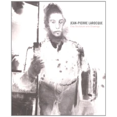 Jean-Pierre Larocque : Clay Sculpture and Drawings: June 23, 2006-October 9, 2006