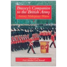 Brassey's Companion to the British Army Makepeace-Warne, Antony