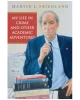 My Life in Crime and Other Academic Adventures Friedland, Martin L.