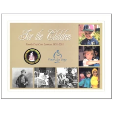 For the Children: 150 Years of Caring for Children and Families
