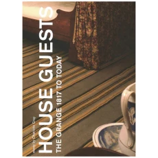 House Guests: The Grange, 1817 to Today