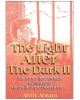 Light After the Dark II: 6 More True Stories of Triumph After All Hope Gone
