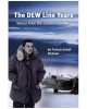 The DEW Line Years: Voices from the Coldest Cold War