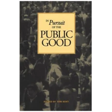 In Pursuit of the Public Good: Essays in Honour of Allan J. MacEachen