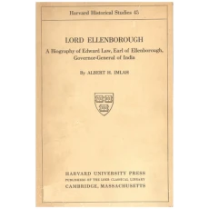 Lord Ellenborough: A Biography of Edward Law, Earl of Ellenborough, Governor-General of India