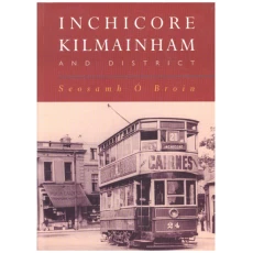 Inchicore, Kilmainham and District