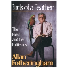 Birds of a Feather: The press and the politicians