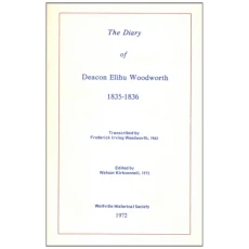 The Diary of Deacon Elihu Woodworth, 1835-1836
