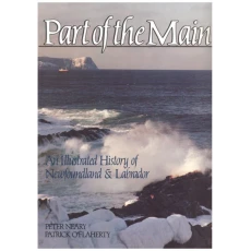 Part of the Main: An illustrated history of Newfoundland and Labrador
