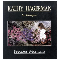 Kathy Hagerman in Retrospect - Precious Moments