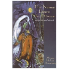 The Names Leave the Stones: Poems New and Selected