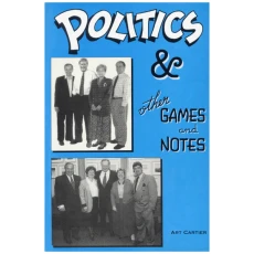 Politics & Other Games and Notes