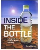 Inside The Bottle: An Expose Of The Bottled Water Industry