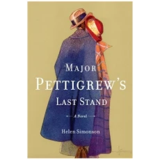Major Pettigrew's Last Stand: A Novel