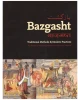Bazgasht: Traditional Methods & Modern Practices