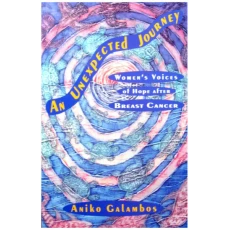 Unexpected Journey, An: Women's Voices of Hope after Breast Cancer