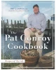 The Pat Conroy Cookbook: Recipes of My Life
