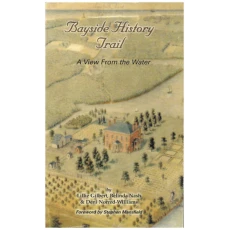 Bayside History Trail: A View From the Water