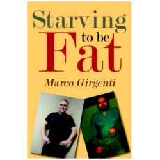 Starving to Be Fat