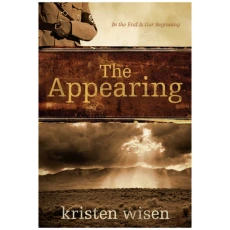 The Appearing: In The End Is Our Beginning