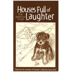 Houses Full of Laughter: The Airedale Tales