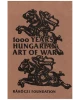 1000 Years Hungarian Art of War