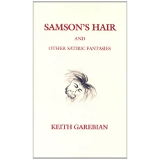 Samson's Hair and Other Satiric Fantasies