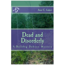 Dead and Disorderly: A Bulldog Dobson Mystery