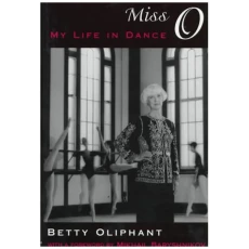 Miss O: My Life in Dance