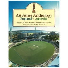 An Ashes Anthology: England V. Australia