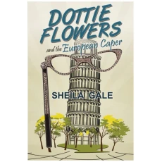 Dottie Flowers and the European Caper
