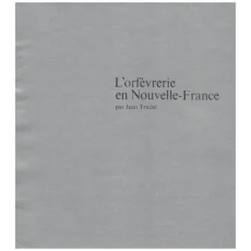 L'orfèvrerie en Nouvelle-France