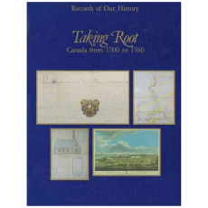 Taking Root: Canada from 1700 to 1760