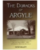 The Duracks of Argyle: A Summary of a Pioneering Venture and the Years 1852 - 1950 in Kimberley, Western Australia