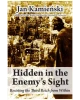 Hidden in the Enemy's Sight: Resisting the Third Reich from Within