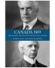 Canada 1911: The Decisive Election that Shaped the Country