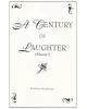 A Century of Laughter (Almost!)