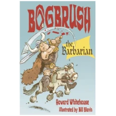 Bogbrush the Barbarian