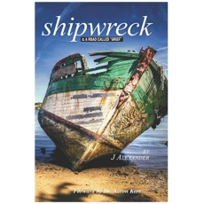 Shipwreck: & A Road Called 'Grief'