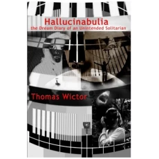 Hallucinabulia: the Dream Diary of an Unintended Solitarian