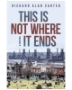 This Is Not Where It Ends: A Novel