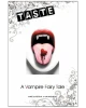 Taste: A Vampire Fairy Tale